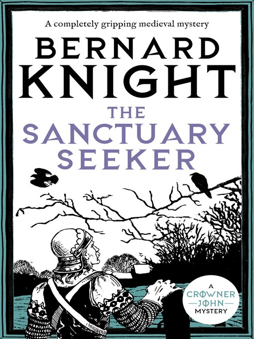Title details for The Sanctuary Seeker by Bernard Knight - Available